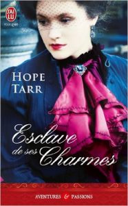 Esclave De Ses Charmes (French Edition) (French) by Hope Tarr