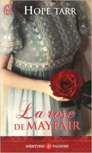 La Rose de Mayfair (Aventures Et Passions) (French Edition) (French) by Hope Tarr